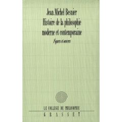 HISTOIRE DE LA PHILOSOPHIE MODERNE ET CONTEMPORAINE. Figures et oeuvres - Besnier Jean-Michel