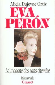 Eva Peron - Dujovne Ortiz Alicia