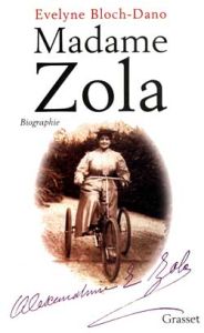 Madame Zola - Bloch-Dano Evelyne