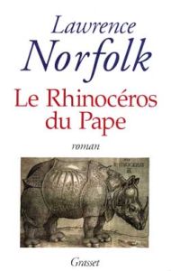 Le rhinocéros du pape - Norfolk Lawrence