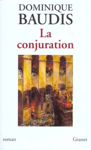 La conjuration - Baudis Dominique
