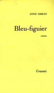 Bleu-figuier - Sibran Anne