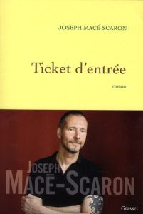 Ticket d'entrée - Macé-Scaron Joseph