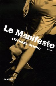 Le Manifeste - Osmont Stéphane