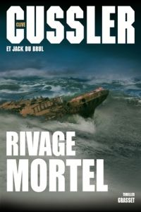 Rivage mortel - Cussler Clive - Du Brul Jack - Rosenthal Jean