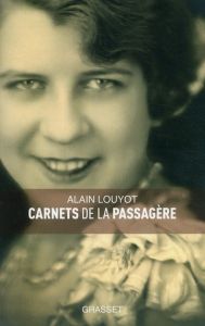 Carnets de la passagère - Louyot Alain