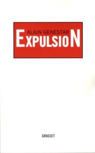 Expulsion - Genestar Alain