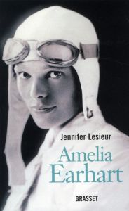 Amelia Earhart - Lesieur Jennifer