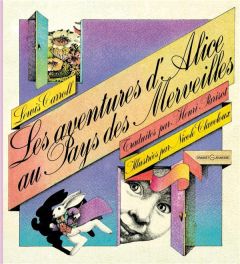 Les aventures d'Alice au Pays des Merveilles - Carroll Lewis - Claveloux Nicole - Parisot Henri
