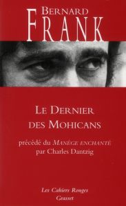 Le Dernier des Mohicans précédé de Le Manège enchanté - Frank Bernard - Dantzig Charles