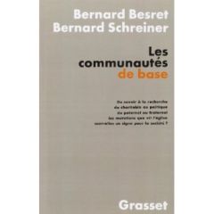 Les communautés de base. Du savoir à la recherche - Besret Bernard - Schreiner Bernard
