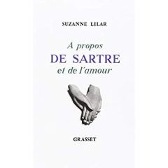 À propos de Sartre et de l'amour - Lilar Suzanne
