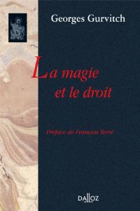 La magie et le droit - Gurvitch Georges - Terré François