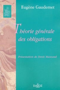 Théorie générale des obligations - Gaudemet Eugène - Mazeaud Denis - Desbois Henri -