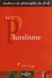 Le pluralisme - Sève René