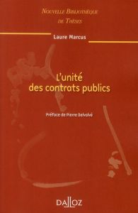 L'unité des contrats publics - Marcus Laure - Delvolvé Pierre