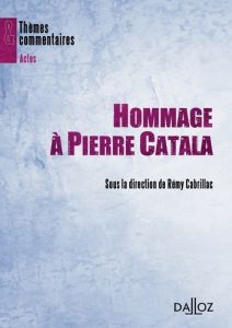 Hommage à Pierre Catala - Cabrillac Rémy