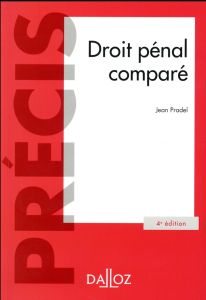 Droit pénal comparé. Edition 2016 - Pradel Jean