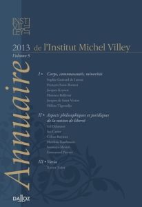 Annuaire de l'Institut Michel Villey. Volume 5, 2013 - Saint-Bonnet François