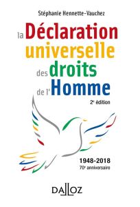 La Déclaration universelle des droits de l'Homme. 2e édition - Hennette-Vauchez Stéphanie