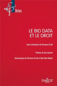 Le Big Data et le droit - G'Sell Florence - Canivet Guy - Ben-Shahar Omri