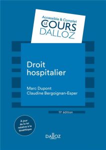 Droit hospitalier. 11e édition - Dupont Marc - Bergoignan-Esper Claudine