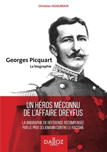 Georges Picquart. Biographie - Vigouroux Christian