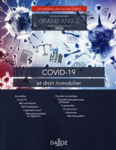 COVID-19 et droit immobilier - Rouquet Yves - Royer Erwan