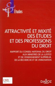 Attractivité et mixité des études et des professions du droit. Rapport du Conseil National du Droit - CONSEIL NATIONAL DU