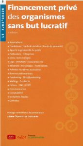 Financement privé des organismes sans but lucratif. 2e édition - Jotemps Ann Sophie de - Colmar Jahnika - Daubas Pe