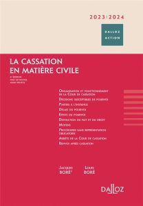 La cassation en matière civile. Edition 2023-2024 - Boré Jacques - Boré Louis