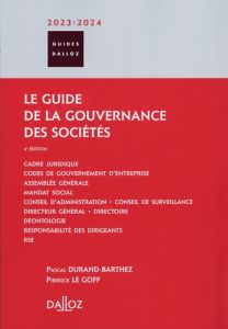 Le guide de la gouvernance des sociétés. Edition 2023-2024 - Durand-Barthez Pascal - Le Goff Pierrick - Tricot