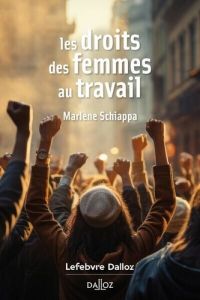 Les droits des femmes au travail - Schiappa Marlène