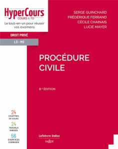 Procédure civile. 8e édition - Guinchard Serge - Ferrand Frédérique - Chainais Cé