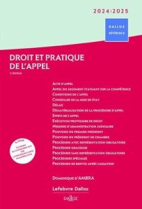 Droit et pratique de l'appel. Edition 2023-2024 - Ambra Dominique d'