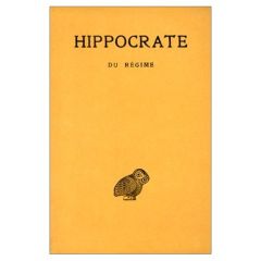 Oeuvres. Tome 6, 1re partie : Du régime, Edition bilingue français-grec ancien - HIPPOCRATE