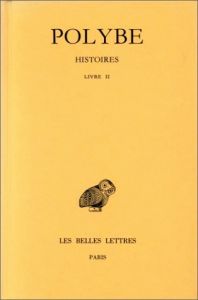Histoires. Tome 2, Livre II, Edition bilingue français-grec ancien - POLYBE