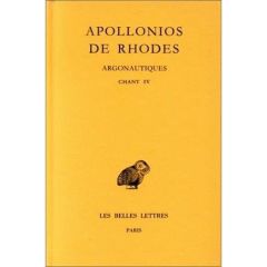 Argonautiques. Tome 3, Chant IV, Edition bilingue français-grec ancien - APOLLONIOS DE RHODES