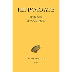 Problèmes hippocratiques. Edition bilingue français-grec ancien - HIPPOCRATE/JOUANNA