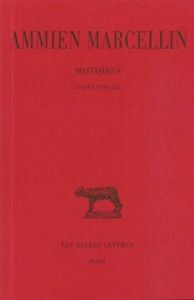 Histoire. Tome 2 Livres XVII-XIX, Edition bilingue français-latin - AMMIEN MARCELLIN