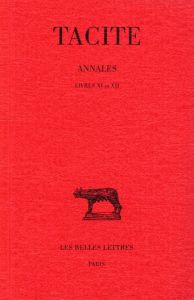 Annales. Tome 3, Livres XI-XII - TACITE