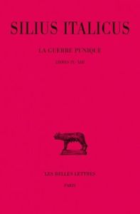 La guerre punique N° 3 : Livres IX-XIII - Silius Italicus - Devallet Georges - Martin Michel