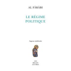 Le livre du régime politique - Al-Fârâbî Abû-Nasr - Vallat Philippe