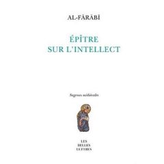 Epître sur l'intellect - Al-Fârâbî Abû-Nasr - Vallat Philippe