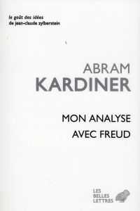 Mon analyse avec Freud - Kardiner Abram - Dufrenne Mikel - Lyotard-May Andr