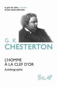 L'homme à la clef d'or. Autobiographie - Chesterton Gilbert-Keith - Beerblock Maurice