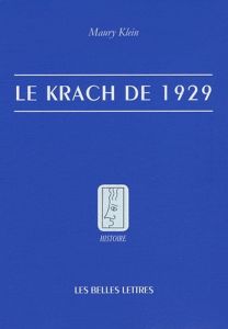 Le Krach de 1929 - Klein Maury - Rimoldy Christine