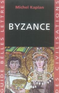 Byzance - Kaplan Michel