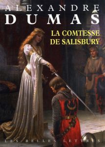 La comtesse de Salisbury - Dumas Alexandre - Aziza Claude