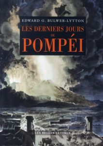 Les Derniers Jours de Pompéi - Bulwer-Lytton Edward - Lucas Hippolyte - Aziza Cla